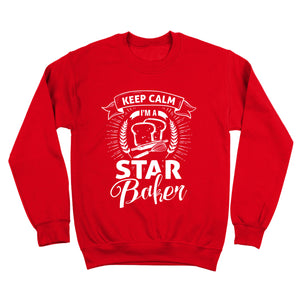 Keep Calm I'm a Star Baker Unisex Soft Sweatshirt